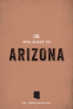 The WPA Guide to Arizona