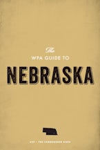 The WPA Guide to Nebraska