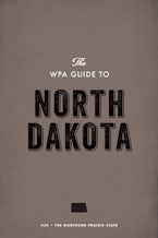 The WPA Guide to North Dakota