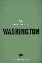 The WPA Guide to Washington