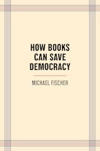 How Books Can Save Democracy