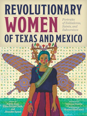 Revolutionary Women Of Texas And Mexico Trinity University Press Revolutionary Women Of Texas And Mexico Trinity University Press